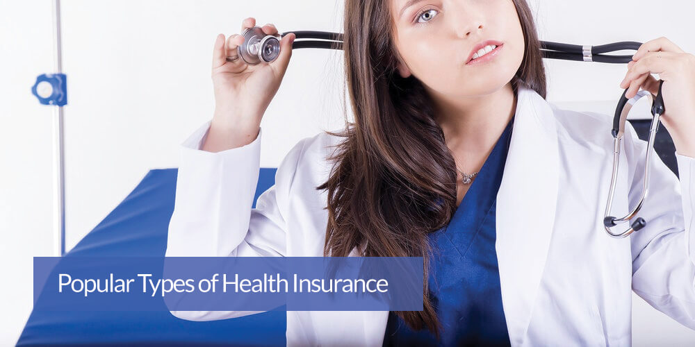 6 Popular Types of Health Insurance